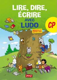 Lire, dire, écrire avec Ludo : manuel de l'élève