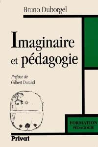 Imaginaire et pédagogie : de l'iconoclasme scolaire à la culture des songes