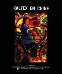 Kaltex en Chine