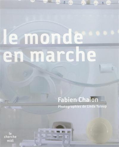 Le monde en marche