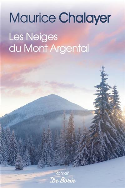 Les neiges du mont Argental