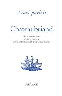 Ainsi parlait Chateaubriand