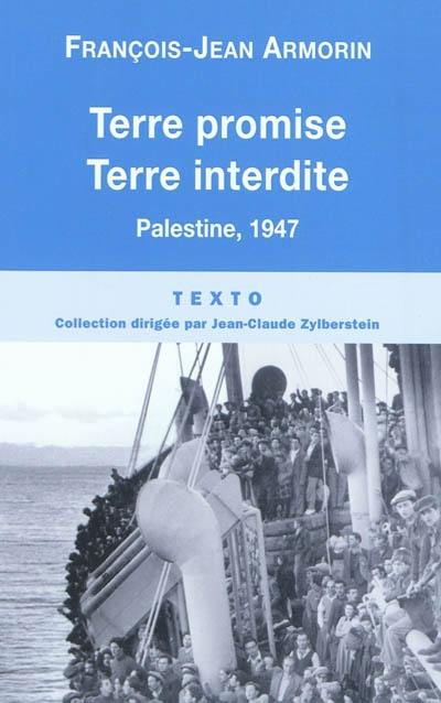 Terre promise, terre interdite : Palestine, 1947