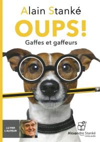 Oups! Gaffes et gaffeurs