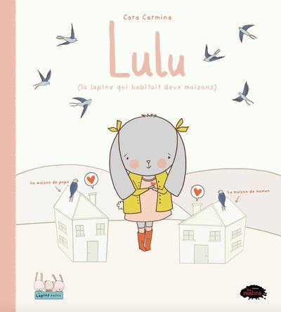 Lulu (la lapine qui habitait deux maisons) Lulu (la lapine qui habitait deux maisons)