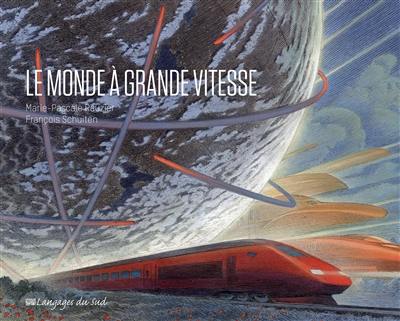 Le monde à grande vitesse