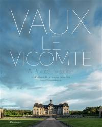 Vaux-le-Vicomte : a private invitation