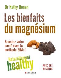 Les bienfaits du magnésium : boostez votre santé avec la méthode SiMa !