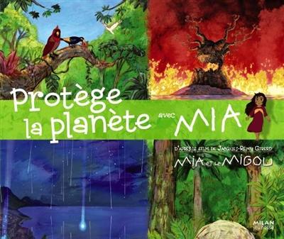 Protège la planète avec Mia