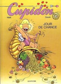 Cupidon. Vol. 13. Jour de chance