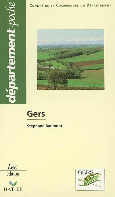 Gers : connaître et comprendre un département