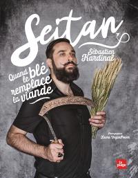 Seitan : quand le blé remplace la viande