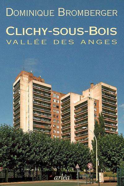 Clichy-sous-Bois, vallée des anges