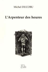 L'arpenteur des heures