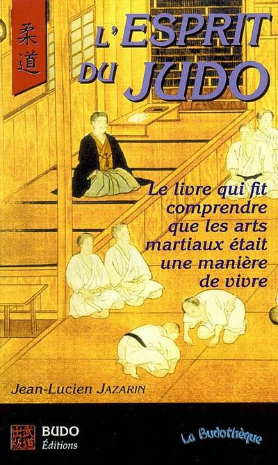 L'esprit du judo : entretiens avec mon maître