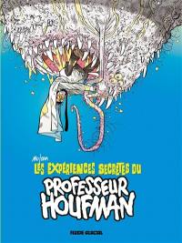 Les expériences secrètes du professeur Houfman