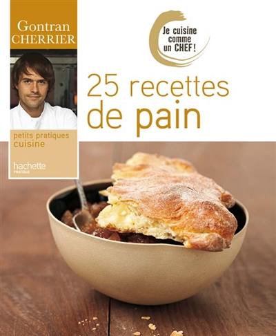 25 recettes de pain