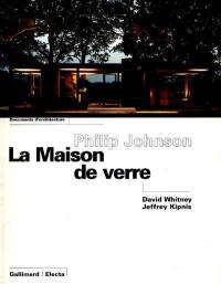 Philip Johnson, La maison de verre