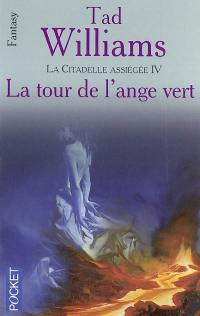 L'arcane des épées. Vol. 8. La tour de l'ange vert