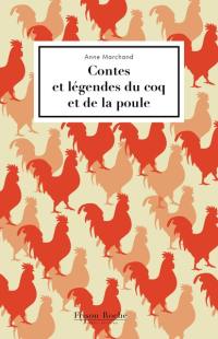 Contes et légendes du coq et de la poule