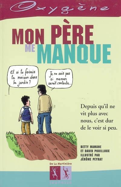 Mon père me manque : depuis qu'il ne vit plus avec nous, c'est dur de le voir si peu