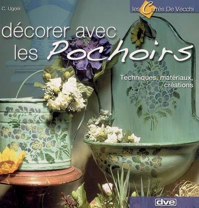 Décorer avec les pochoirs : techniques, matériaux, créations