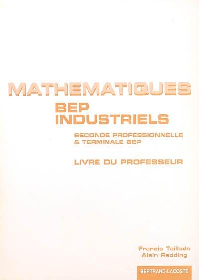 Mathématiques, BEP industriel, terminale : livre du professeur