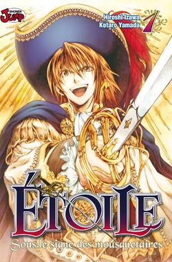 Etoile : sous le signe des mousquetaires. Vol. 1