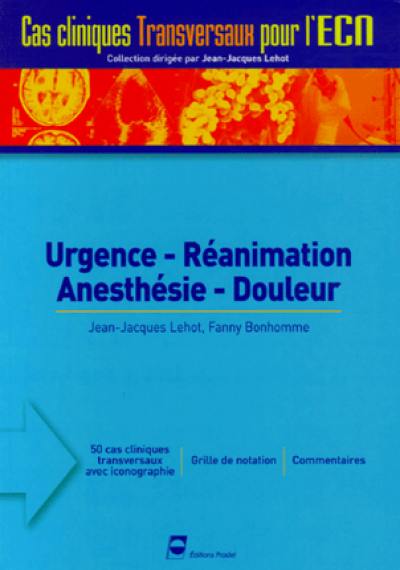 Urgence, réanimation, anesthésie, douleur