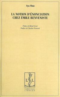 La notion d'énonciation chez Benveniste