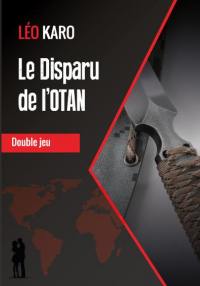 Le disparu de l'OTAN : double jeu