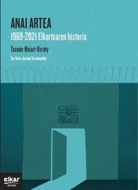 Anai Artea : 1969-2021 elkartearen historia