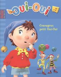 Oui-Oui. Vol. 2. Courageux petit Oui-Oui