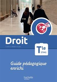 Droit terminale STMG : guide pédagogique enrichi