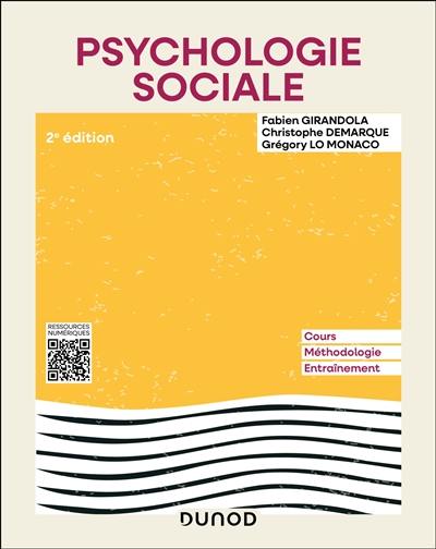 Psychologie sociale : cours, méthodologie, entraînement