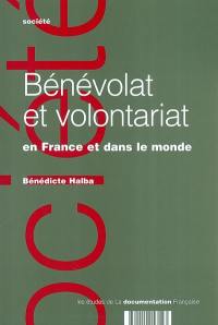 Bénévolat et volontariat : en France et dans le monde