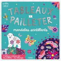 Tableaux à pailleter : mandalas scintillants