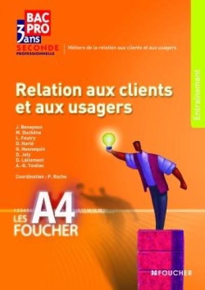 Relation aux clients et aux usagers, seconde professionnelle bac pro en 3 ans