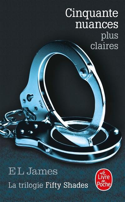 Fifty shades. Vol. 3. Cinquante nuances plus claires