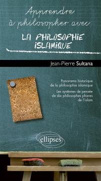 Apprendre à philosopher avec la philosophie islamique