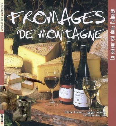 Fromages de montagne : la saveur est dans l'alpage