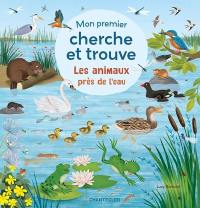 Les animaux près de l'eau : mon premier cherche et trouve