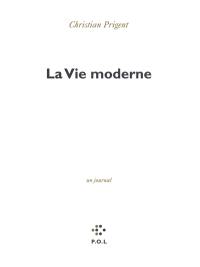 La vie moderne : un journal