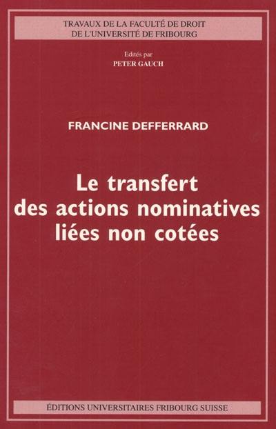 Le transfert des actions nominatives liées non cotées