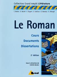 Le roman : cours, documents, dissertations