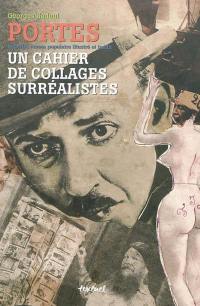 Portes, superbe roman populaire illustré et inédit : un cahier de collages surréalistes