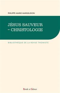 Jésus sauveur : christologie