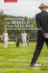 Appréciation du modèle et des allures : chevaux de selle, chevaux de trait, ânes et poneys