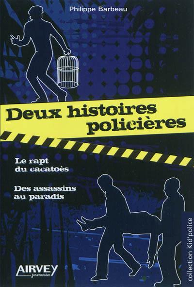 Deux histoires policières