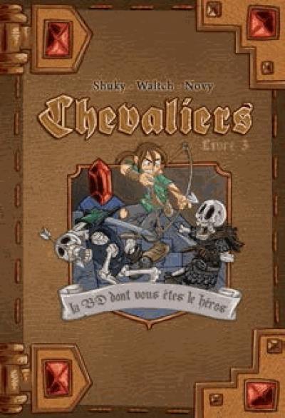 Chevaliers. Vol. 3. La cité ensevelie